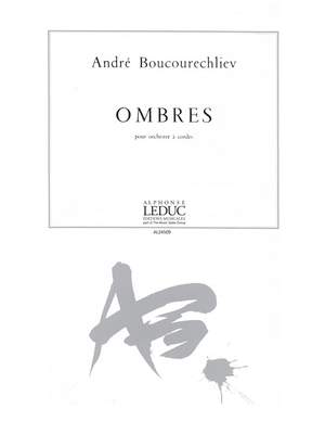 André Boucourechliev: Boucourechliev Andre Ombres Orchestra Score