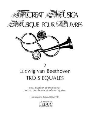 Ludwig van Beethoven: Floreat Musica 2 3 Equales Brass Ensemble