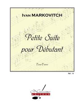 Ivan Markovitch: Petite Suite Pour Debutant