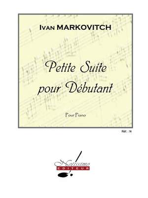 Ivan Markovitch: Petite Suite Pour Debutant