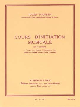 Jules Hansen: Cours Dinitiation Musicale en 20 Lecons Cle de Sol