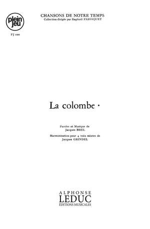 Jacques Brel: Chansons De Notre Temps: La Colombe