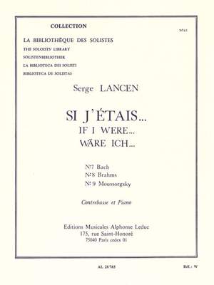 Serge Lancen: Si J'Etais-N07 Bach/N08 Brahms N09 Moussorsky