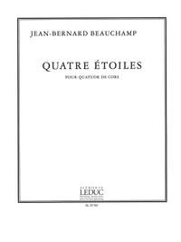 Jean-Bernard Beauchamp: Beauchamp Jean Bernard 4 Etoiles Horn Quartet