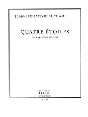 Jean-Bernard Beauchamp: Beauchamp Jean Bernard 4 Etoiles Horn Quartet
