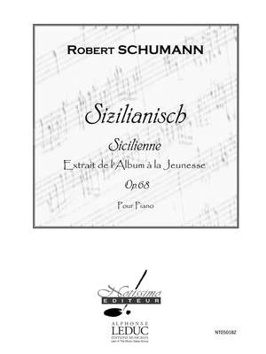 Robert Schumann: Sizilianisch Op68 -Sicilienne