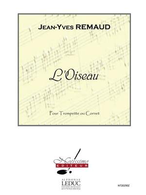 Jean-Yves Remaud: Remaud Oiseau Trumpet Or Cornet Solo