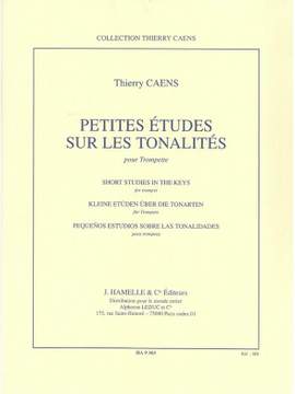 Thierry Caens: Petites Etudes Sur Les Tonalites pour trompette