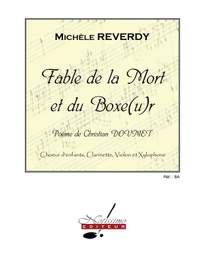Michèle Reverdy: Fable De La Mort Et Du Boxeur