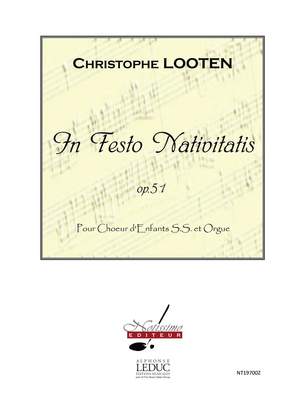 Christophe Looten: Looten In Festo Nativitatis Op 51