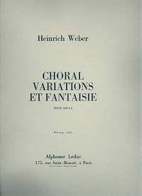 Hans Weber: Choral Variations Et Fantaisie