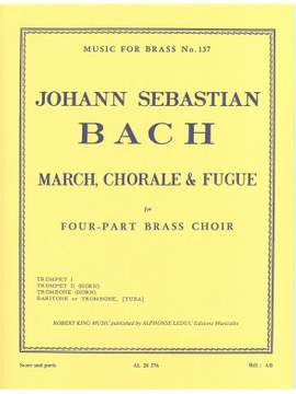 Johann Sebastian Bach: March, Chorale And Fugue