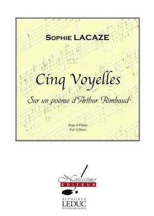 Sophie Lacaze: 5 Voyelles - sur un poème d'Arthur Rimbaud