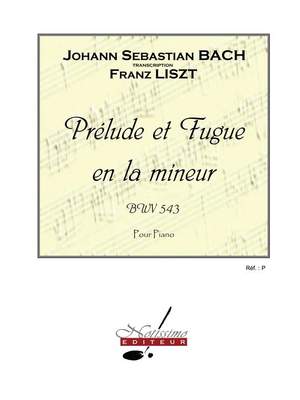 Johann Sebastian Bach: Prelude Et Fugue En La Mineur Bwv543-Piano