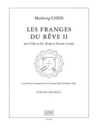 Musheng Chen: Franges Du Reve Iiflute Harpe et Cordes-Parties