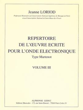 Jeanne Loriod: Repertoire De L'Oeuvre Ecrite Vol 3
