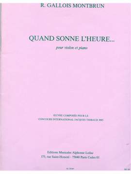 Raymond Gallois Montbrun: Quand Sonne L'Heure...