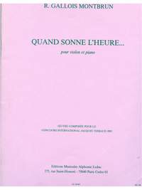 Raymond Gallois Montbrun: Quand Sonne L'Heure...