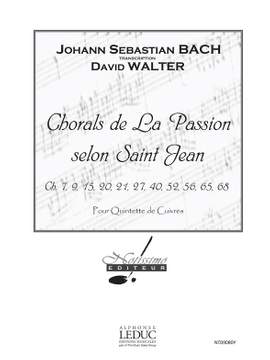 Johann Sebastian Bach: Chorals de La Passion Selon Saint Jean Brass Ens
