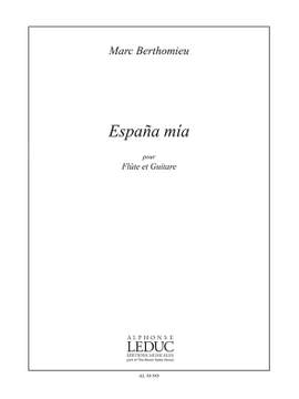 Marc Berthomieu: Espana Mia