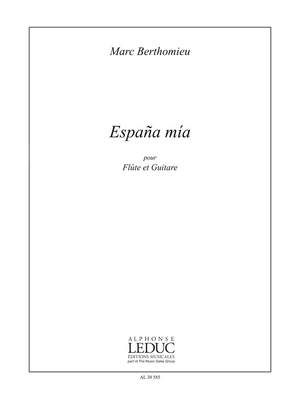 Marc Berthomieu: Espana Mia