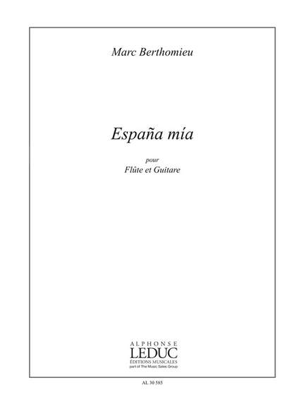 Marc Berthomieu: Espana Mia