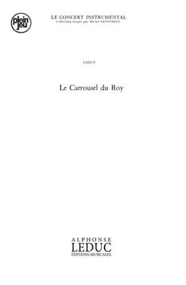 Jean-Baptiste Lully: Concert Instrumental Pj68 Le Carrousel Du Roy