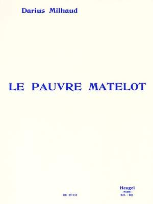 Darius Milhaud: Le Pauvre Matelot Op.92
