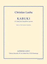 Christian Lauba: Kabuki -16e Étude pour Saxophone Soprano