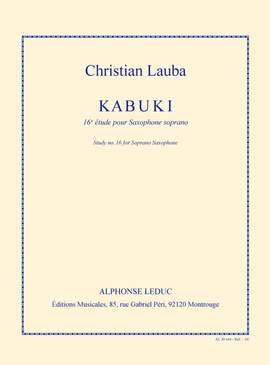 Christian Lauba: Kabuki -16e Étude pour Saxophone Soprano