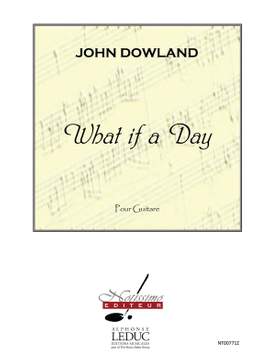 Dowland: What If A Day