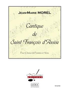 Jean-Marie Morel: Cantique De Saint Francois D'Assise