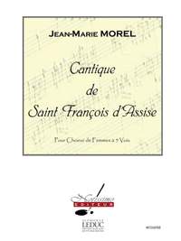 Jean-Marie Morel: Cantique De Saint Francois D'Assise