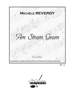 Reverdy: Am Stram Gram