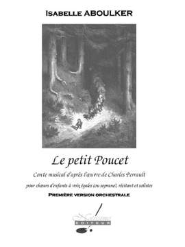 Isabelle Aboulker: Petit Poucet Conte Musical Orchestra Full Score