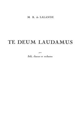Michel-Richard Delalande: Lalande Te Deum Laudamus