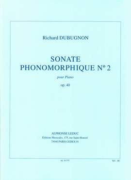 Richard Dubugnon: Sonate Phonomorphique N02 Op40