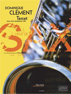 Dominique Clement: Clement Dominique Tercet Alto Saxophone Trio