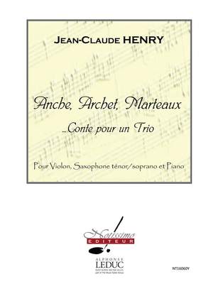Jean-Claude Henry: Anche Archet et Marteaux