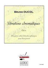 Ducol: Vibrations Chromatiques