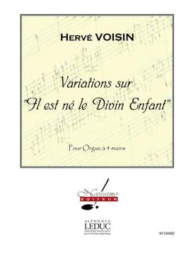 Herve´ Voisin: Variations Sur Il Est Ne Le divin Enfant