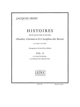 Jacques Ibert: Histoires La Cage-La Meneuse vol 2