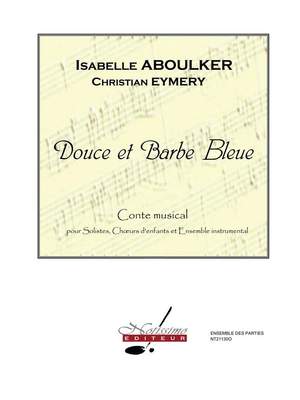 Isabelle Aboulker_Christian Eymery: Douce Et Barbe Bleue
