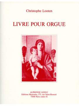 Looten: Livre Pour Orgue