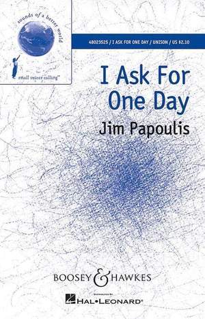 Papoulis, J: I Ask For One Day