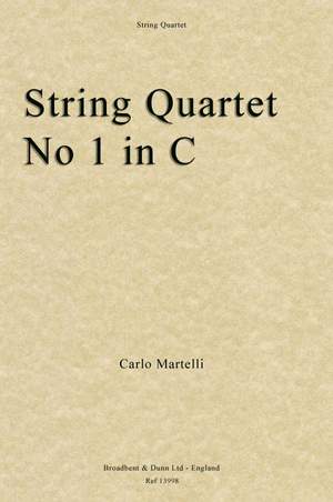 Martelli, Carlo: String Quartet No. 1 in C, Opus 1