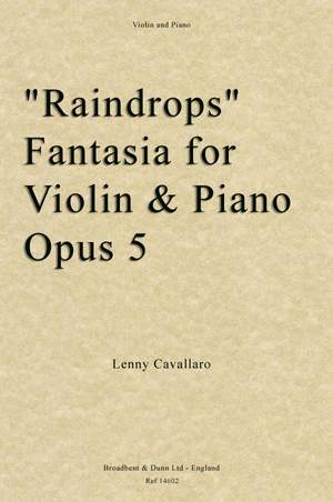Cavallaro, Lenny: "Raindrops" Fantasia for Violin & Piano, Opus 5