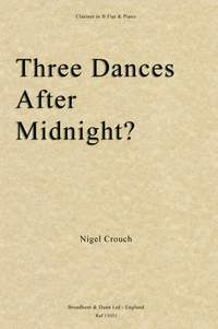 Crouch, Nigel: Three Dances After Midnight?