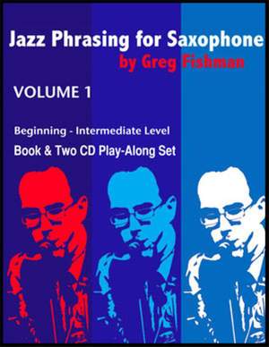 Fishman, G: Jazz Phrasing for Saxophone Vol. 1