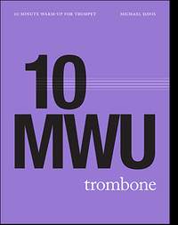 Michael Davis: 10 Minute Warm-Up for Trombone
